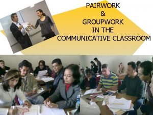 Pairwork and groupwork