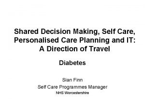 Shared Decision Making Self Care Personalised Care Planning Shared Decision Making Self Care Personalised Care Planning