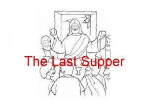 The Last Supper What festival was it Passover