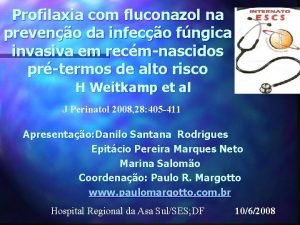 Profilaxia com fluconazol na preveno da infeco fngica