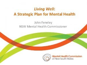 Living Well A Strategic Plan for Mental Health