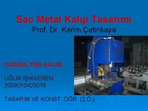 Sac Metal Kalp Tasarm Prof Dr Kerim etinkaya