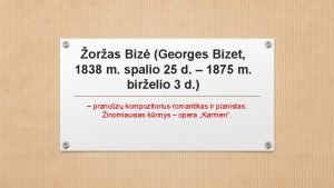 oras Biz Georges Bizet 1838 m spalio 25