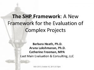 The SHP Framework A New Framework for the