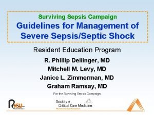 Surviving Sepsis Campaign Guidelines for Management of Severe