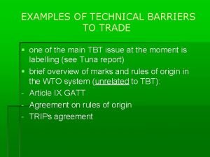 Technical barriers to trade examples