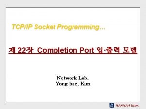TCPIP Socket Programming 22 Completion Port Network Lab