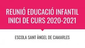 REUNI EDUCACI INFANTIL INICI DE CURS 2020 2021