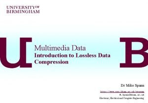 Lossless compression in multimedia