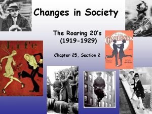 Changes in Society The Roaring 20s 1919 1929