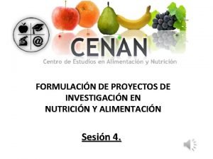 FORMULACIN DE PROYECTOS DE INVESTIGACIN EN NUTRICIN Y