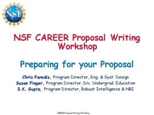 NSF CAREER Proposal Writing Workshop Preparing for your