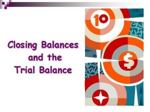 Uses of trial balance