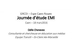 GRCDI Espe CaenRouen Journe dtude EMI Caen 18