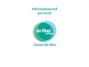 Informatieavond juni 2018 Programma Het team Bedrijfskunde Opleiding