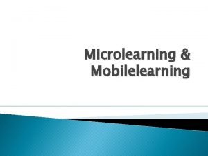 Microlearning Mobilelearning Microlearning Podcast The Microlearning 2008 Conference