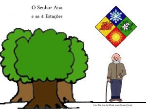 O senhor ano e as 4 estações