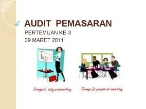 AUDIT PEMASARAN PERTEMUAN KE3 09 MARET 2011 DEFINISI