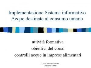 Implementazione Sistema informativo Acque destinate al consumo umano