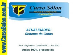 Londrina PR ATUALIDADES Sistema de Cotas Prof Reginaldo