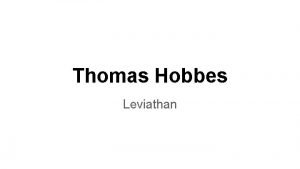 Thomas Hobbes Leviathan Topic I The discussion of