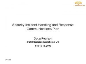 Security Incident Handling and Response Communications Plan Doug