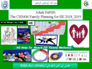 Johali Fa PHE The CHS 436 Family Planning