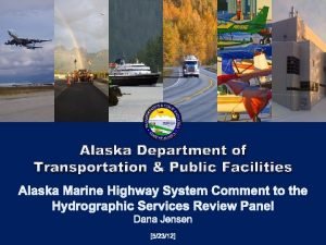 Alaska Department of Transportation Public Facilities 352021 Integrity