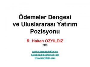 demeler Dengesi ve Uluslararas Yatrm Pozisyonu R Hakan