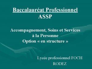 Baccalaurat Professionnel ASSP Accompagnement Soins et Services la