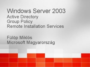 Windows Server 2003 Active Directory Group Policy Remote