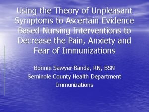 Using the Theory of Unpleasant Symptoms to Ascertain