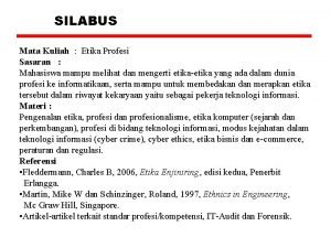 Deskripsi mata kuliah etika profesi