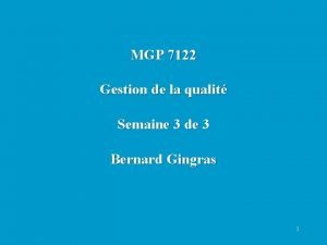 MGP 7122 Gestion de la qualit Semaine 3