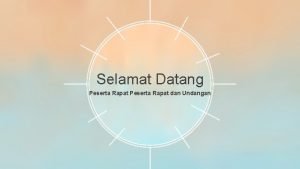 Selamat Datang Peserta Rapat dan Undangan RPJMD RPJM