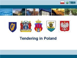 Tendering in Poland INTRODUCTION n Company Setup n