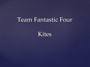 Team Fantastic Four Kites Dopero Kites History Invented