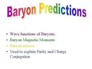 Wave functions of Baryons Baryon Magnetic Moments Baryon