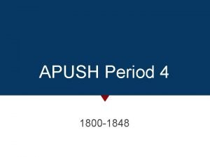 APUSH Period 4 1800 1848 Jeffersonian Republic Revolution