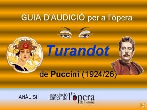 GUIA DAUDICI per a lpera Turandot de Puccini