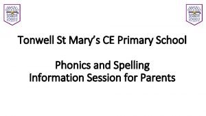 Tonwell St Marys CE Primary School Phonics and