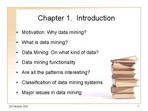 Motivation for data mining