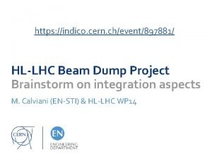 https indico cern chevent897881 HLLHC Beam Dump Project