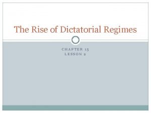 Lesson 2 the rise of dictatorial regimes answer key