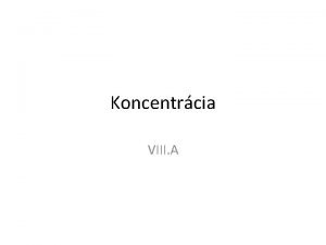 Koncentrcia VIII A Kontrola d 2 prklady 1