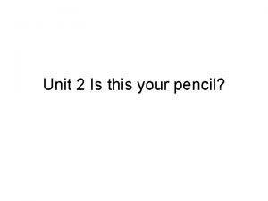 This your pencil