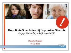 Deep Brain Stimulation bij Depressieve Stoornis De psychiatrische