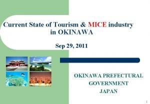 Current State of Tourism MICE industry in OKINAWA