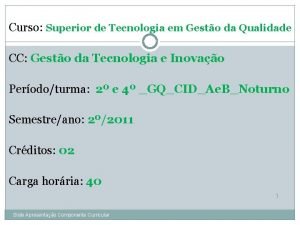 Curso Superior de Tecnologia em Gesto da Qualidade