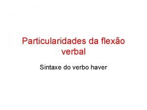 Verbo haver Verbo haver